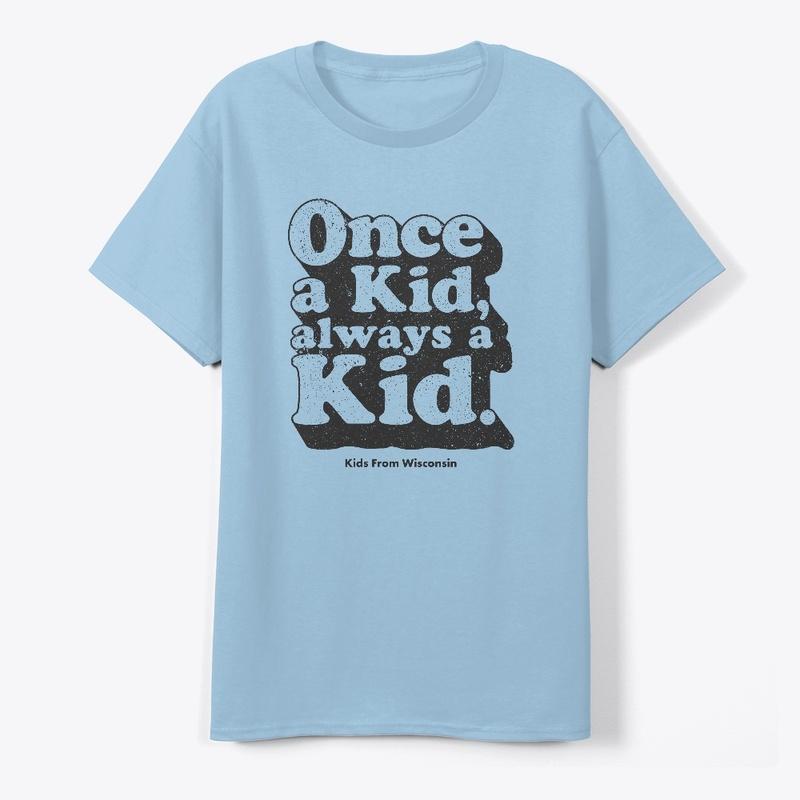 Once a KID